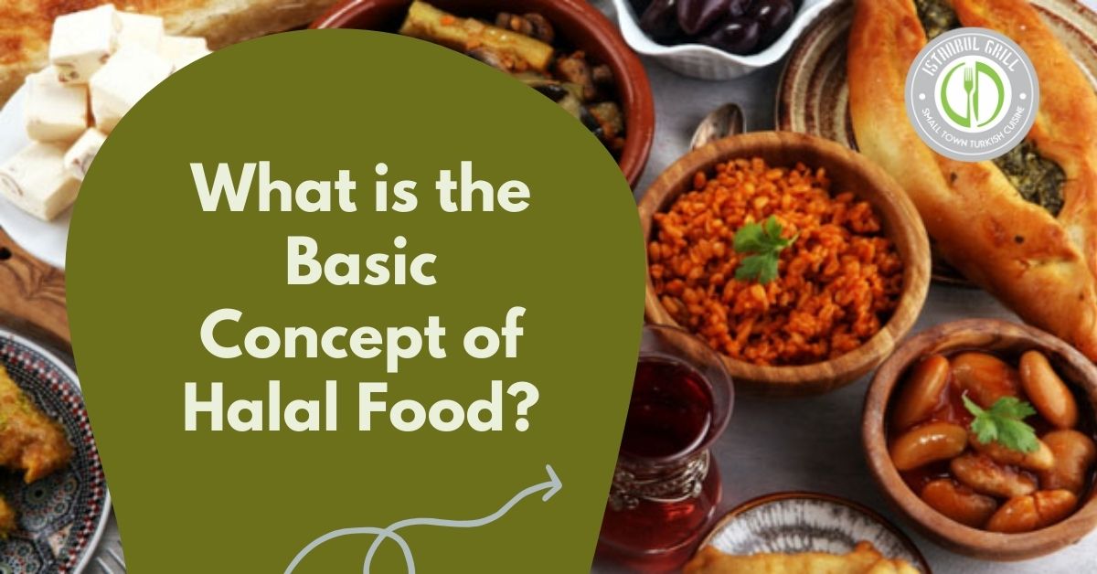 What Is Halal Food? A Complete Guide to Halal Diet Food and BBQ Halal Food 8 What is the Basic Concept of Halal Food